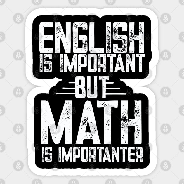 English is important but math is importanter math Sticker by patroart